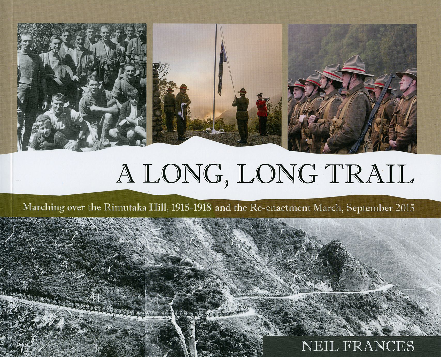 A Long, Long Trail WW100 Wairarapa's First World War Centenary